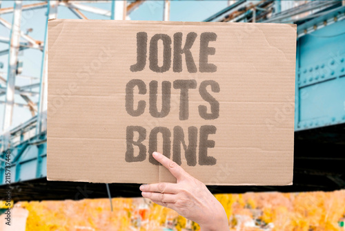 Принти на полотні "Joke Cuts Bone" Hurtful humor can wound deeply and lastingly