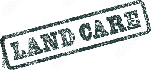Fotografía Authentic Land Care stamp impression representing ecological responsibility and
