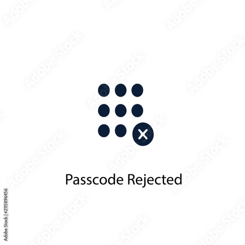 Passcode rejected vector icon illustration sign
