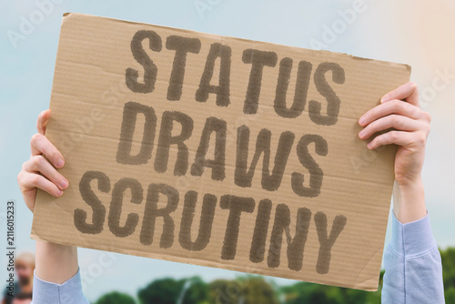 Foto "Status Draws Scrutiny" High profile leads to more public examination