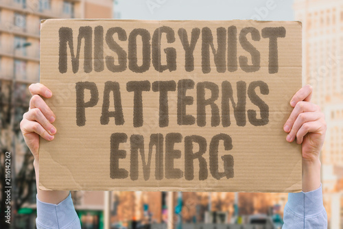 Фотография "Misogynist Patterns Emerg" Repeated behavior reveals prejudice