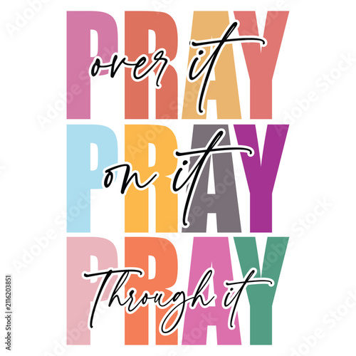 Pray Shirt Design, Christian Typographic, Faith Quote Tshirt, Jesus Religious, Christian Sublimation Design, Bible Verse T-shirt Vector

