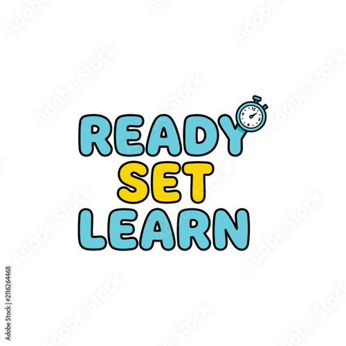 Ready set learn bold typography graphic with stopwatch icon for academic education concepts