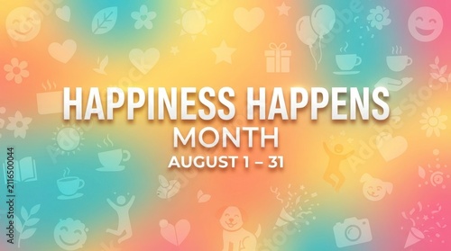 Happiness happens month august celebration banner