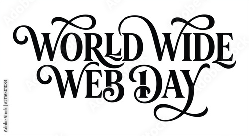Fotografía World wide web day lettering with decorative swirls a black vector illustration