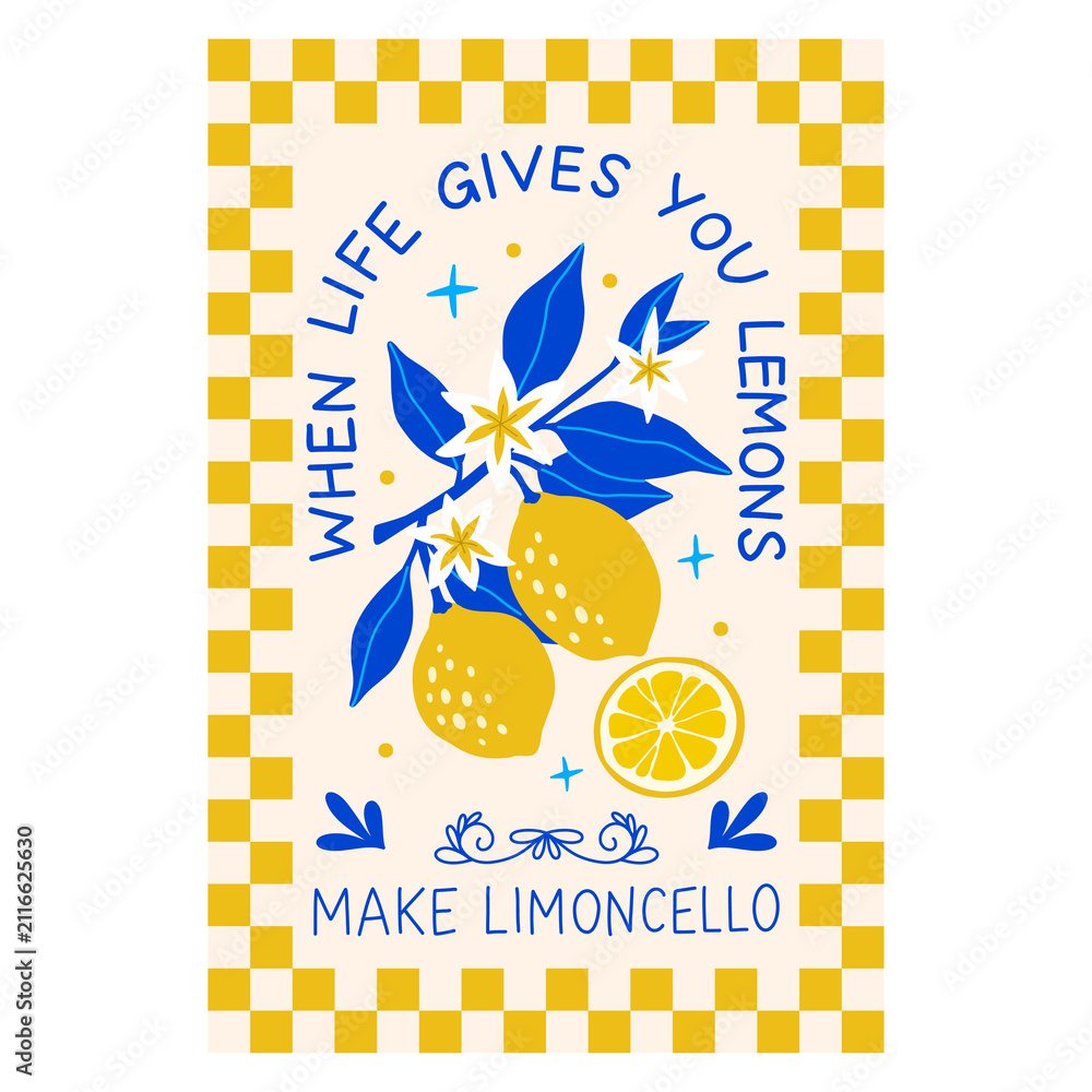 Fototapeta premium Lemon poster limoncello quote citrus fruit branch flowers checkered pattern Amalfi Sicily Mediterranean Menton typography wall art summer drink recipe cocktail bar yellow blue botanical
