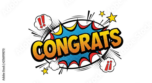 CONGRATS Comic Book Speech Bubble Explosion, Achievement Celebration Pop Art