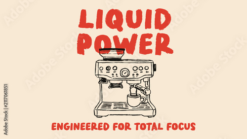 Картината върху платно Vintage Espresso Machine Illustration with Liquid Power Typography for T-Shirt D