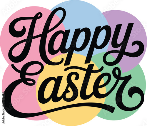 Bild auf Leinwand Happy Easter Typography Design with Colorful Pastel Circles Background