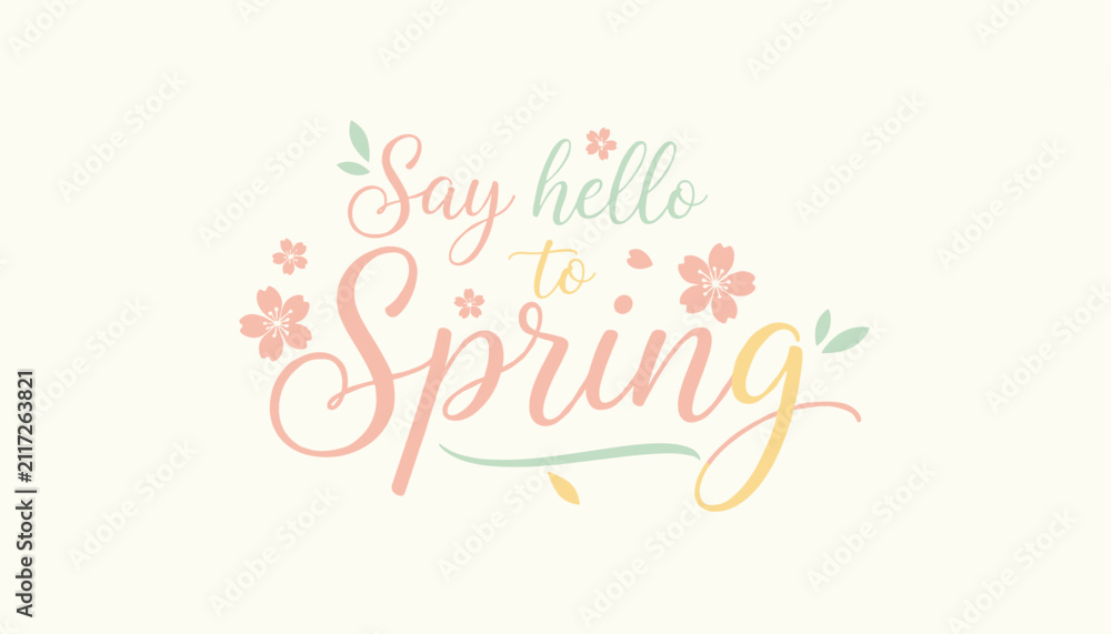 Fototapeta premium Lovely pastel script reading say hello to spring adorned with cherry blossoms on warm cream background.