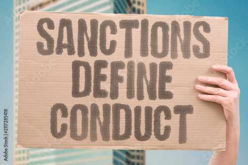Картината върху платно "Sanctions Define Conduct" The rules specify which actions trigger listing