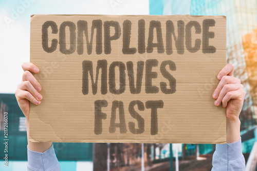Bild auf Leinwand "Compliance Moves Fast" Teams act quickly when a name appears