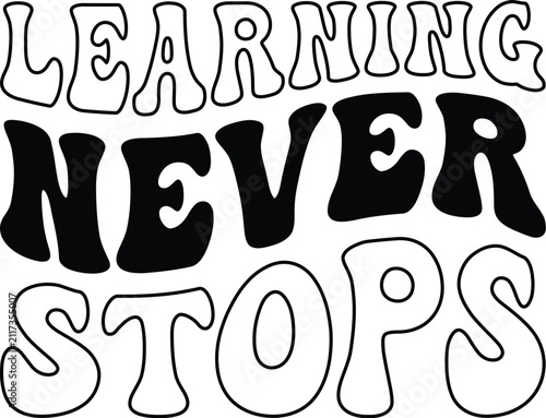 Fotografía Handwritten learning never stops motivational quote