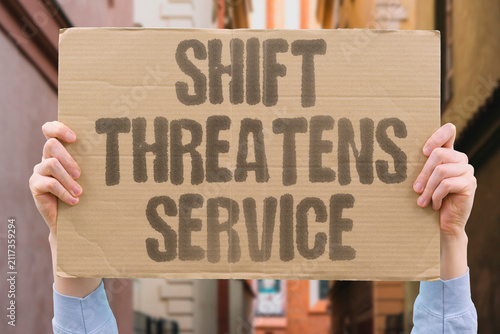 Bild auf Leinwand "Shift Threatens Service" A small legal change can endanger public help