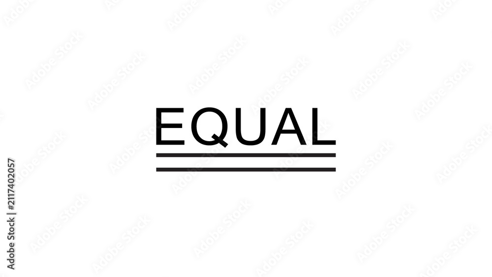 Fototapeta premium Typography text design featuring word equal with dual horizontal lines below lettering.