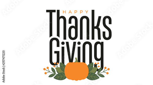 Happy thanksgiving text design with orange pumpkin and green autumn leaves for seasonal holiday greeting cards Vector