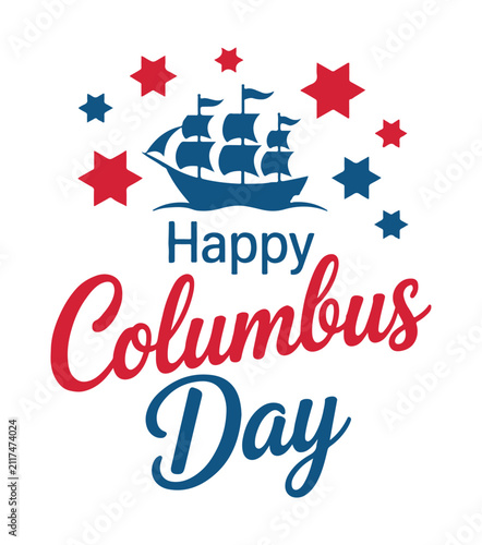 Sailing vessel icon appears centered above the festive red and blue text that wishes everyone a happy Columbus Day surrounded by scattered star shapes on a clean white surface for your design.