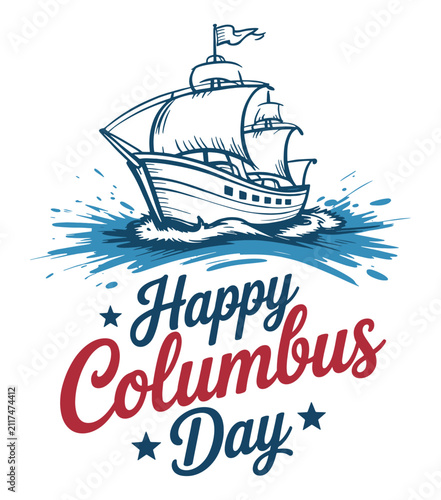 Sailing ship sketch illustration features a detailed nautical vessel navigating through blue waves with ornate typography to highlight the festive spirit of the annual Columbus Day holiday.