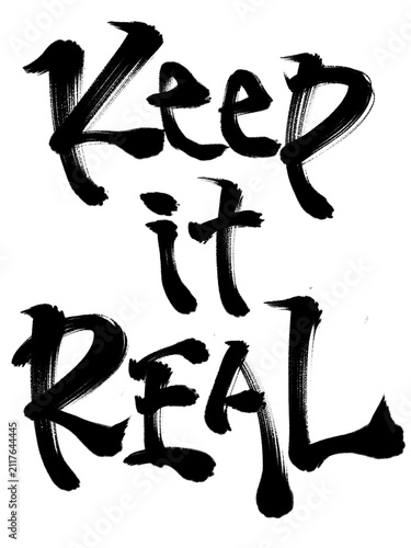Keep It Real - Own Your Story Japanese Calligraphy Typography