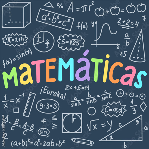 Matemáticas. Translation: Mathematics, Eureka. Spanish language hand drawn lettering with mathematical doodle. School subject.