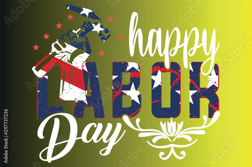 Day of Labor,labor day ,Happy labor day 2025,Modern & Retro Vintage Typography T-Shirt Design,