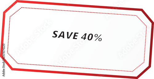 Red border discount coupon tag featuring forty percent savings text