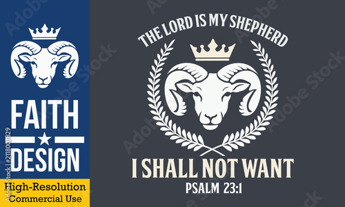 The Lord Is My Shepherd I Shall Not Want - Christian emblem design with ram head crown and laurel wreath