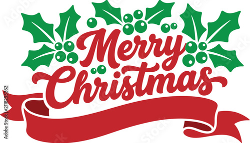 Merry Christmas graphic with holly leaves and red ribbon banner