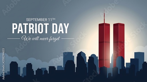 September 11th patriot day remembrance graphic with twin towers cityscape and tagline we will never forget.
