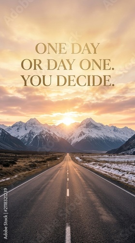 Inspirational Motivational Quote Featuring a Scenic Mountain Road at Sunrise for Personal Growth and Success Mindset