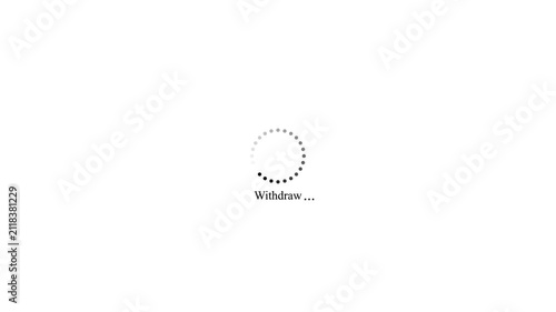 Money withdraw processing screen animation with circular loading dots on white background