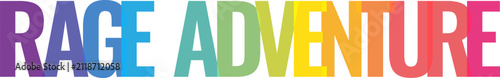 Bold colorful rage adventure typography composition with artistic overlapping letters for an exciting outdoor extreme sports event branding