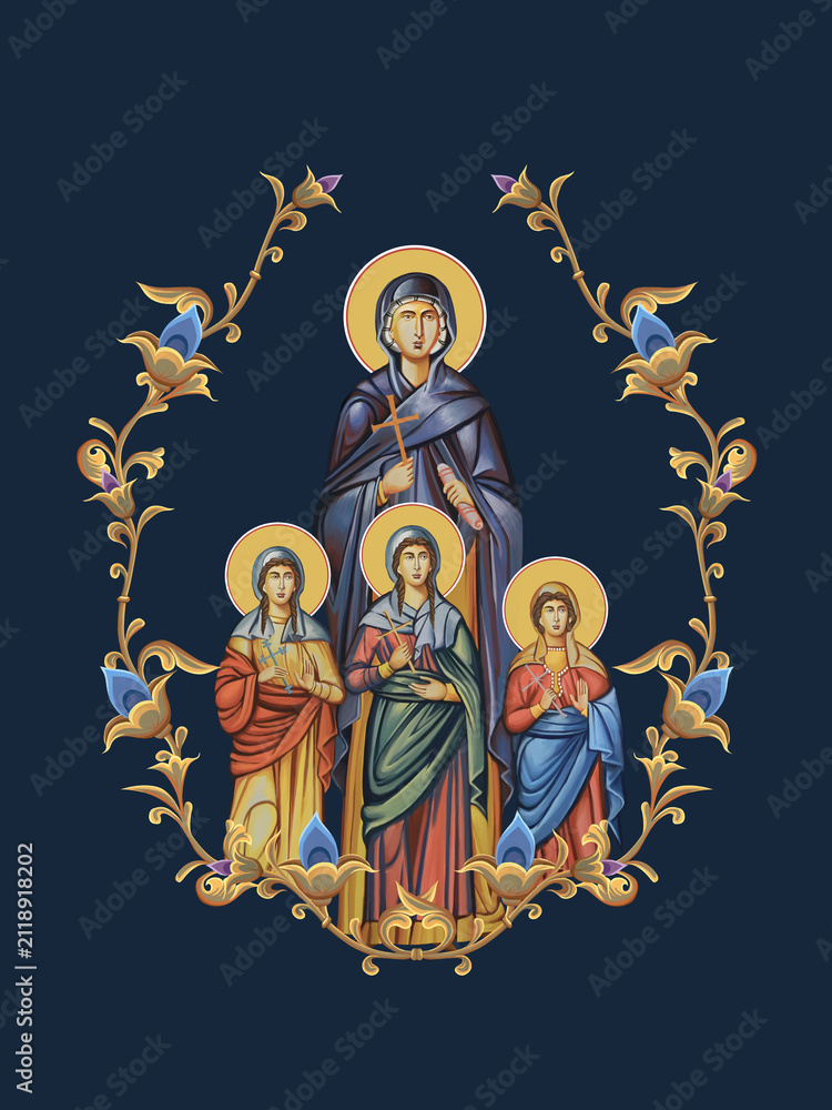 Fototapeta premium Holy Martyrs Faith, Hope, Love and their mother Sophia Decorative vintage floral illustration in Byzantine style