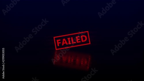 Red failed stamp animation on dark reflective surface conceptual business and error notification rejection