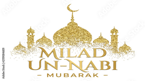 Foto Mosque architecture appears in a sparkling golden design with the calligraphic greeting Milad Un-Nabi Mubarak centered below