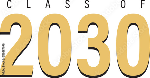 Minimalist Modern Class of 2030 sign or banner with white background, gold and black type with white or transparent background
