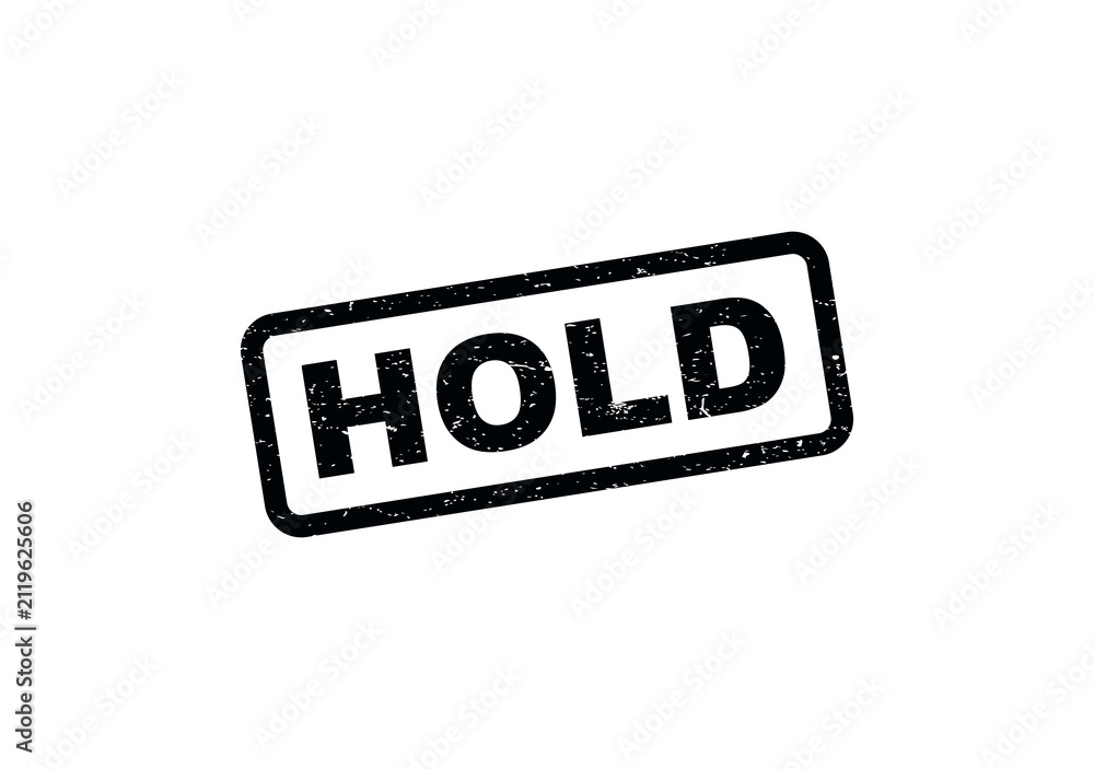 Obraz premium Black ink rubber stamp with the word hold written in a simple block font isolated on transparent background