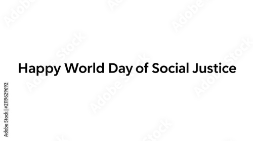 Happy World Day of Social Justice Text on White Background
