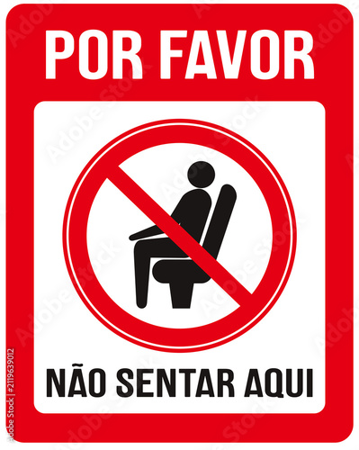 Sign in Portuguese saying please, no sitting here