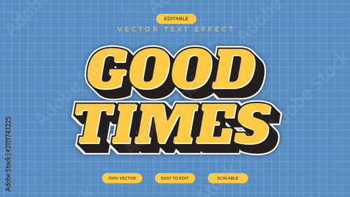 Good times text effect aesthetic template editable effect