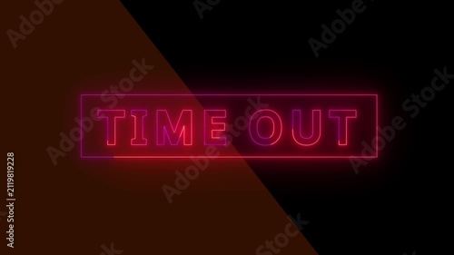 Neon sign time out text animation glows bright with modern pink colors. Sign time out graphic design provides alert details. Out text animation loops cleanly for breaks.
