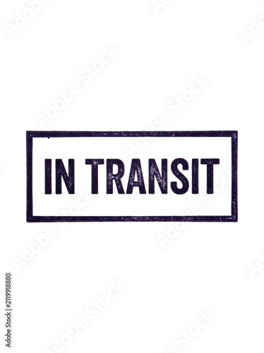 Rectangular Sign with Bold Black Text IN TRANSIT.