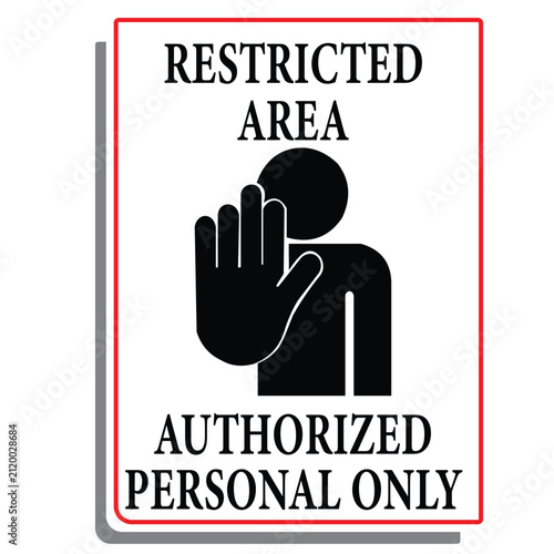 Restricted area authorized personal only vector art illustration work
