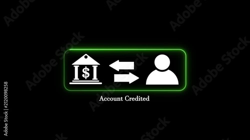 Green neon account credited icon with person and bank symbols on black background, financial transaction concept motion graphic animation for online banking mobile payment service process.