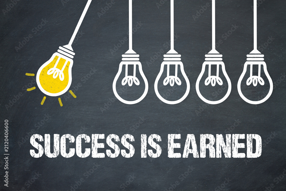 Fototapeta premium Success is earned 