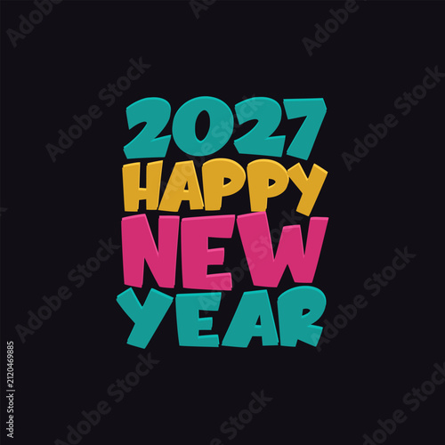 Bold Happy New Year 2027 Lettering Design Vector