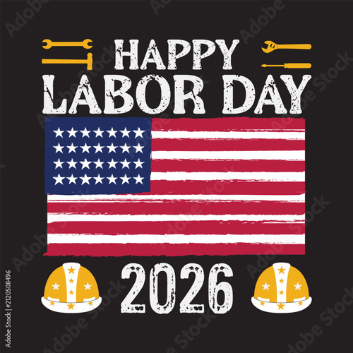 Happy Labor Day 2026 USA Flag Vector Design with Construction Hard Hats and Tools