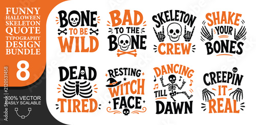 Bild auf Leinwand Funny halloween skeleton quote typography design bundle.
