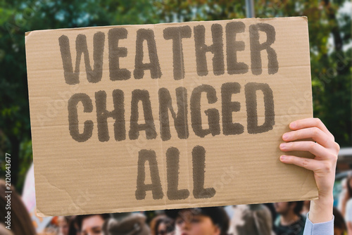 Bild auf Leinwand "Weather Changed All" Large-scale climate intervention affects the entire planet