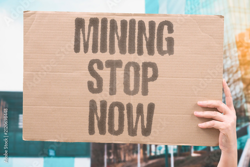 Photography "Mining Stop Now" Activists demand an immediate end to extraction